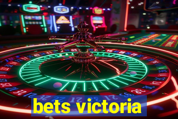 bets victoria