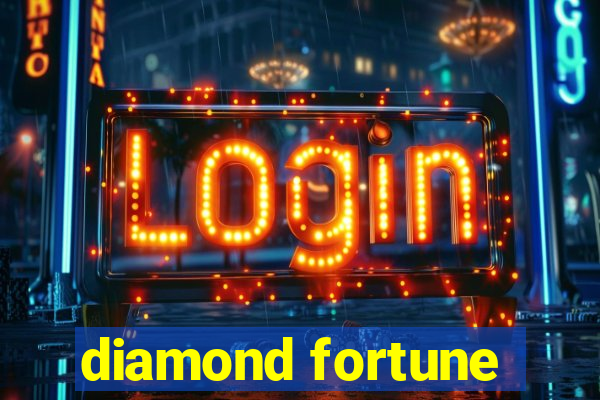 diamond fortune