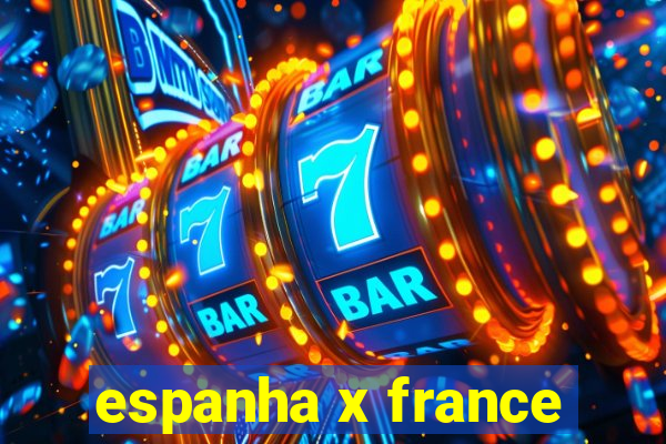 espanha x france