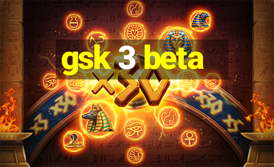 gsk 3 beta