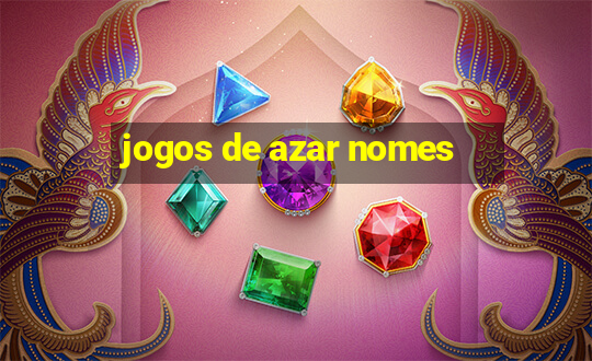 jogos de azar nomes