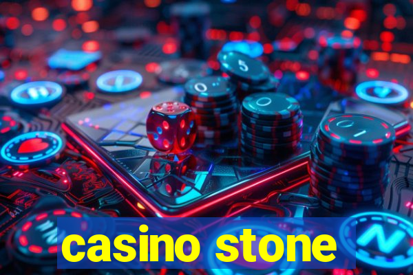 casino stone