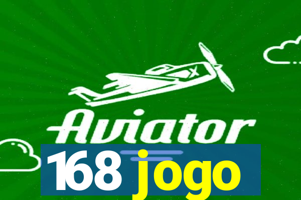 168 jogo