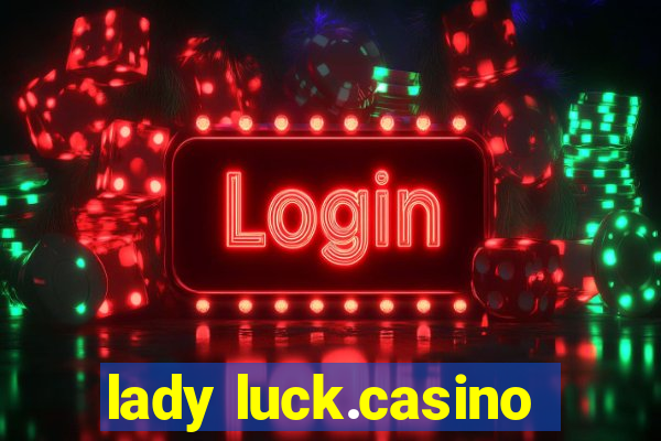 lady luck.casino