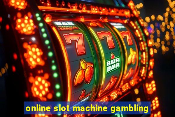 online slot machine gambling