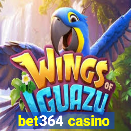 bet364 casino