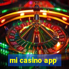 mi casino app