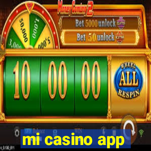 mi casino app