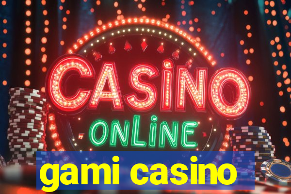 gami casino