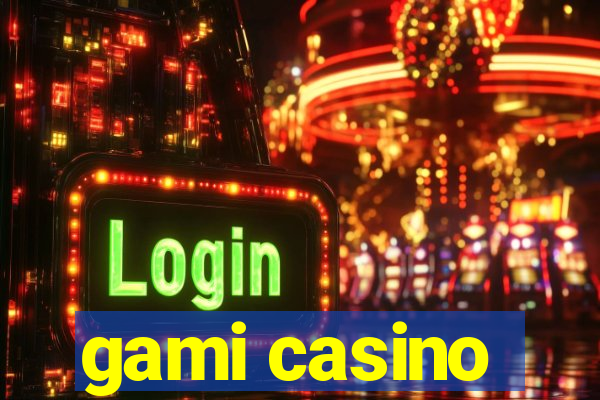 gami casino