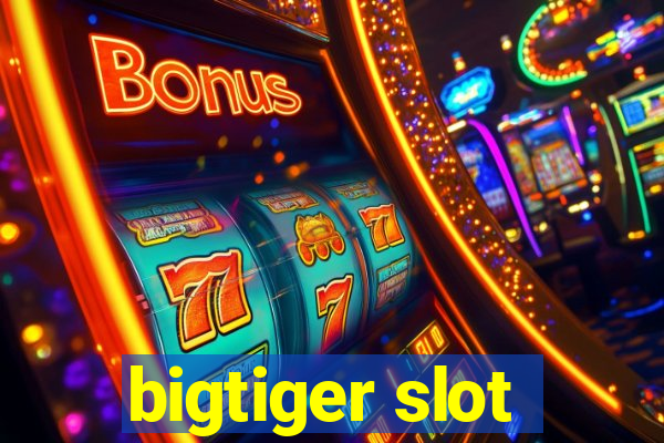 bigtiger slot