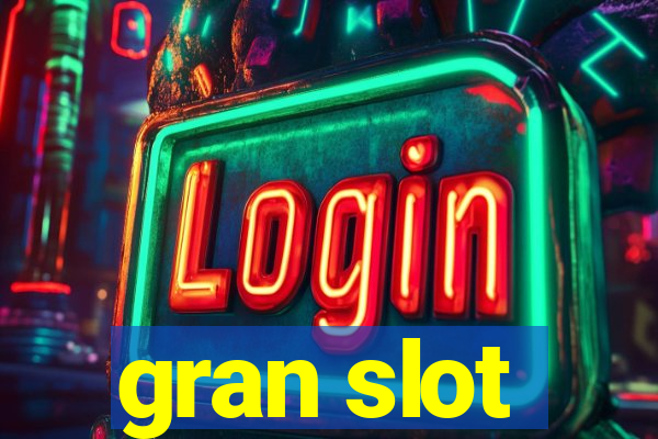 gran slot