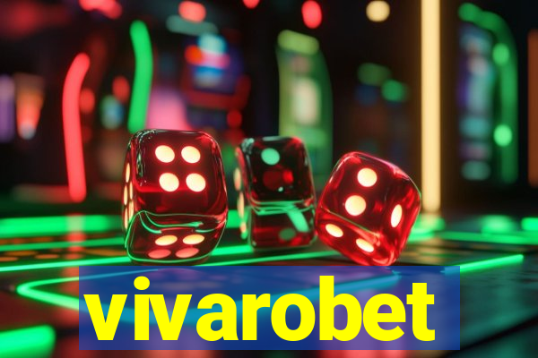 vivarobet