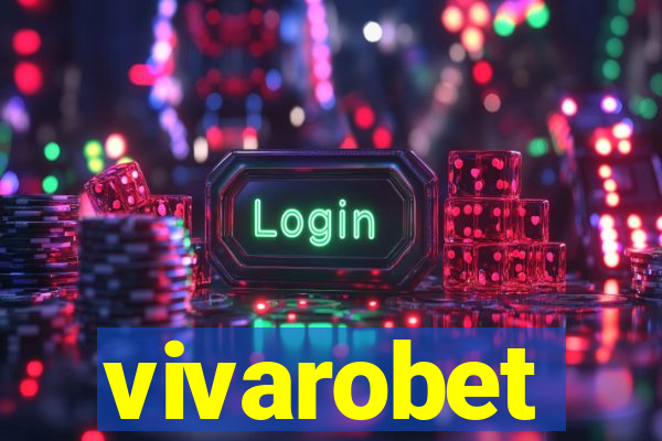 vivarobet