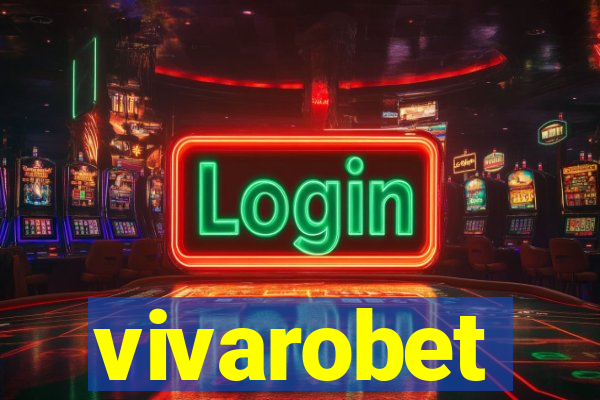 vivarobet