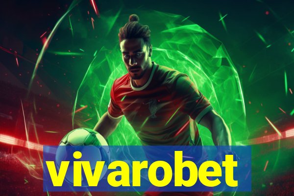 vivarobet