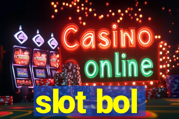 slot bol