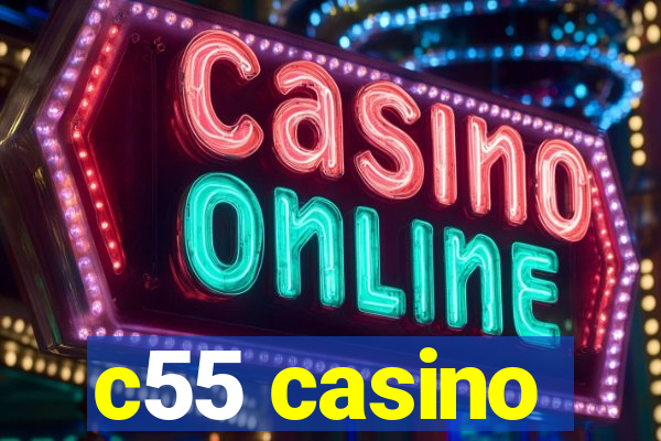 c55 casino