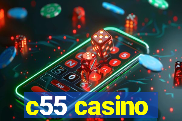 c55 casino