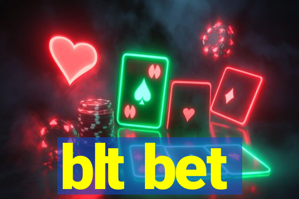 blt bet