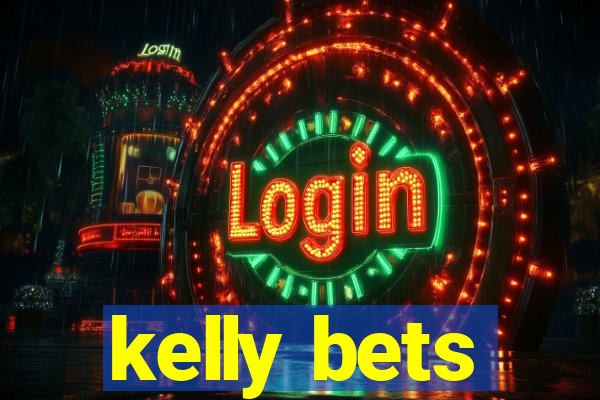 kelly bets