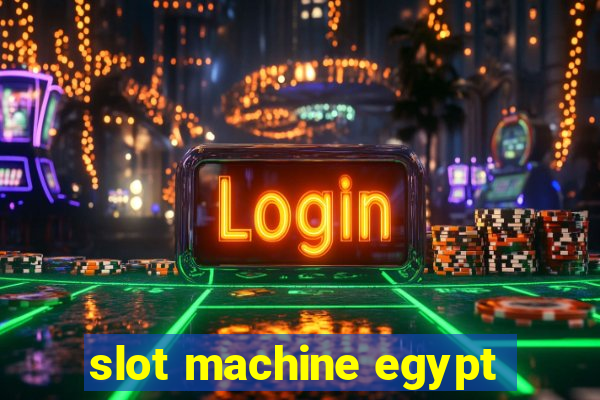 slot machine egypt