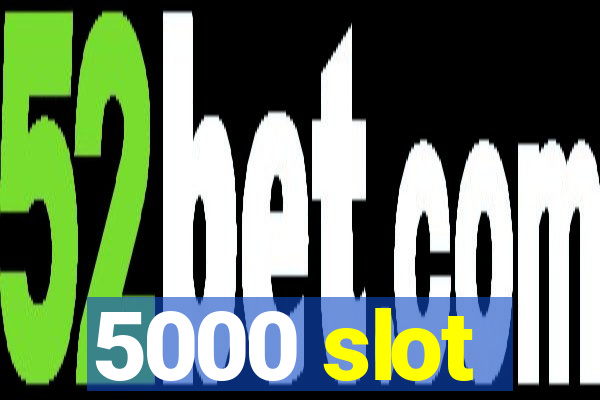 5000 slot