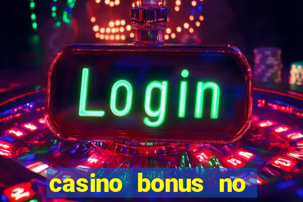 casino bonus no deposit free spins