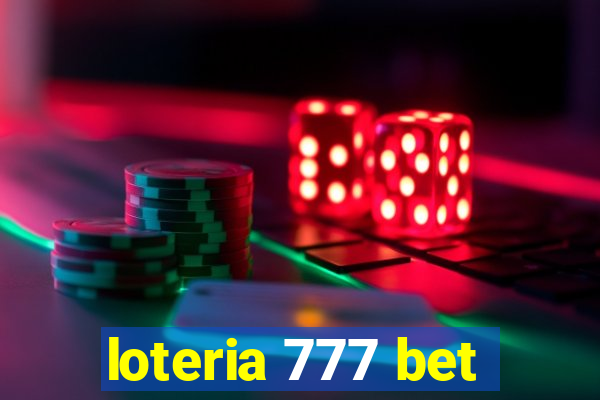 loteria 777 bet