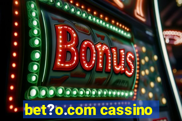 bet?o.com cassino