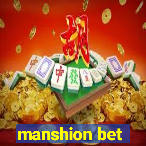 manshion bet