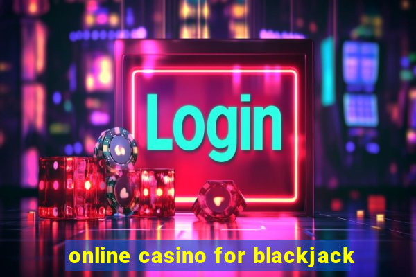 online casino for blackjack