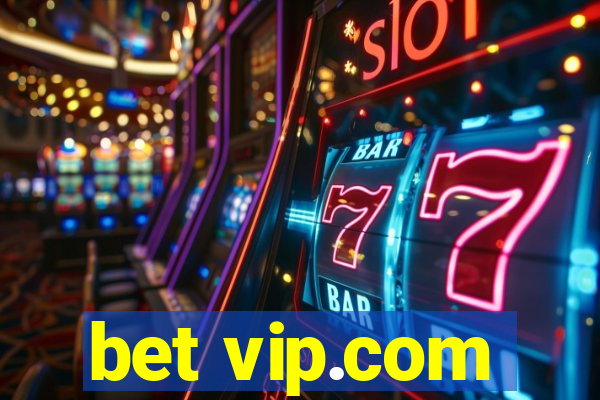 bet vip.com