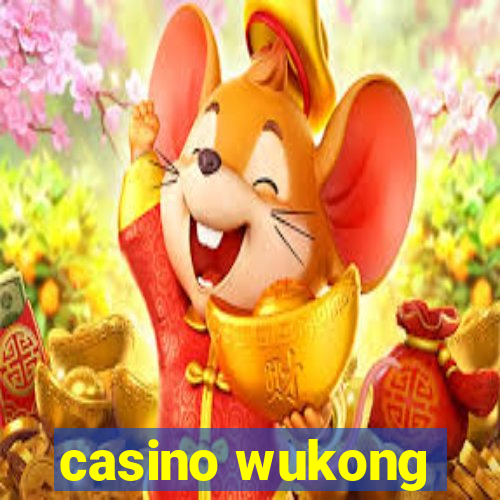 casino wukong