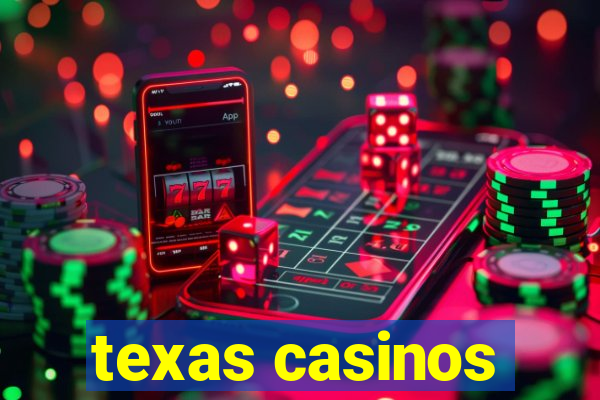 texas casinos