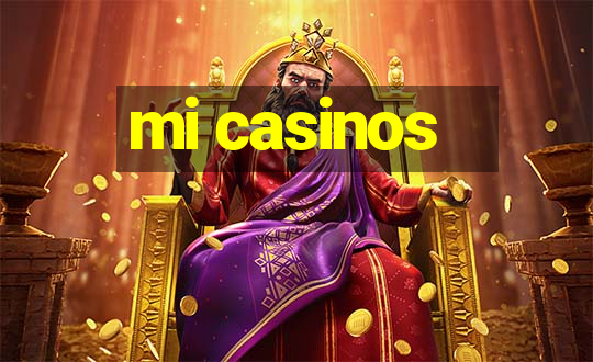 mi casinos