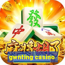 gwnting casino