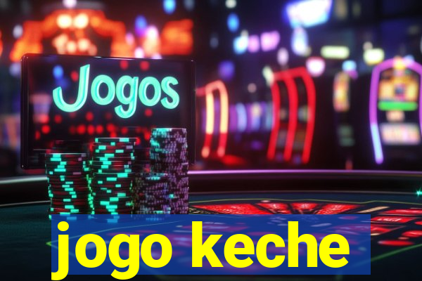 jogo keche