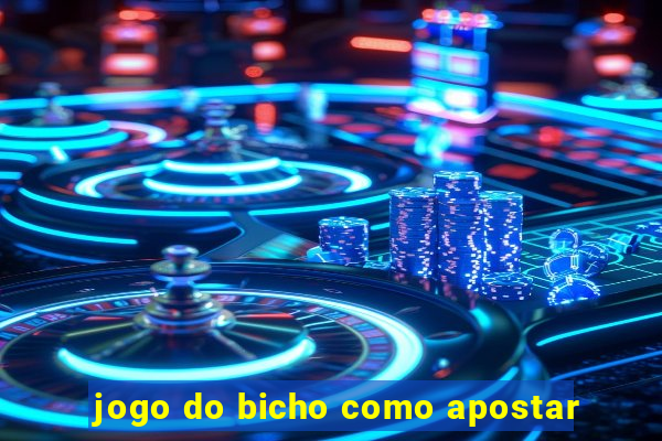 jogo do bicho como apostar