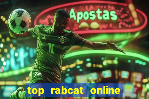 top rabcat online slot sites