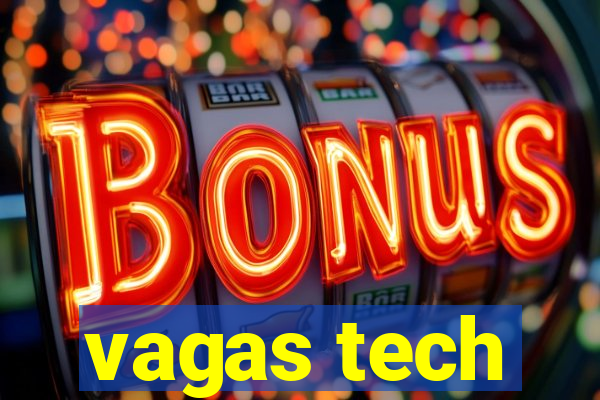 vagas tech