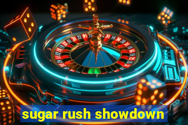 sugar rush showdown