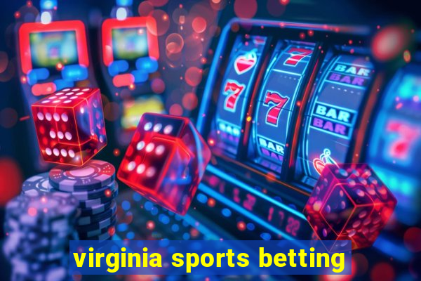 virginia sports betting