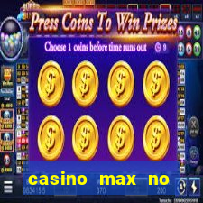 casino max no deposit bonus