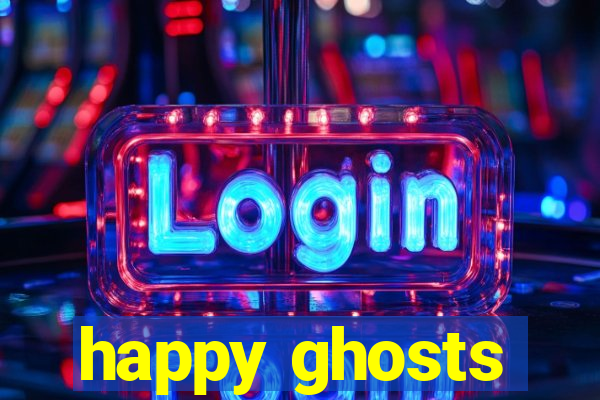 happy ghosts