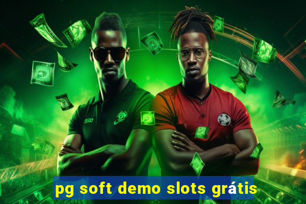 pg soft demo slots grátis