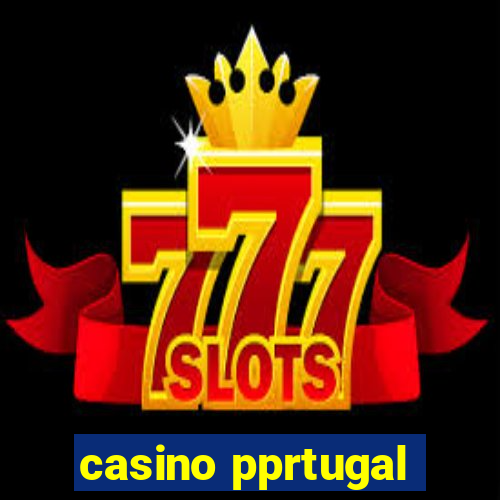 casino pprtugal