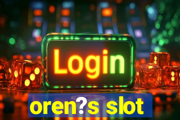 oren?s slot