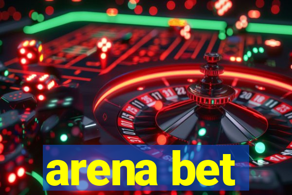 arena bet