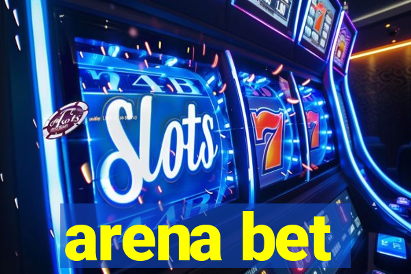 arena bet